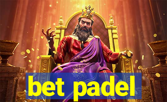 bet padel